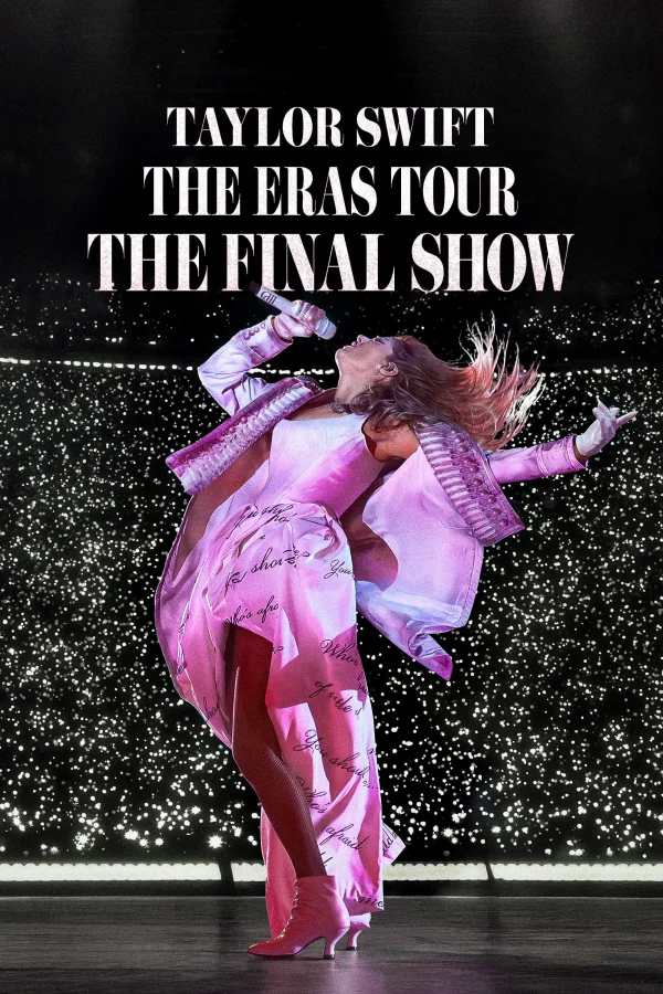 Taylor Swift : The Eras Tour – Show Kết Màn - Taylor Swift : The Eras Tour - The Final Show (2025)