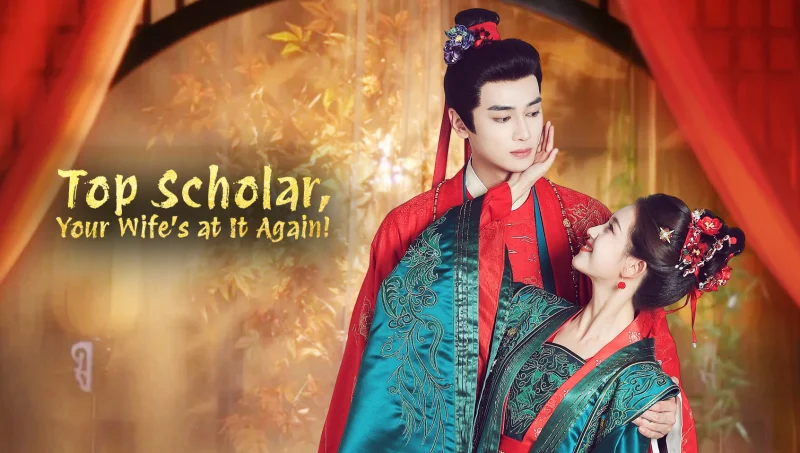 Trạng Nguyên Phu Nhân Lại Gây Chuyện Rồi (Phim Ngắn) - Top Scholar Your Wife's At It Again
