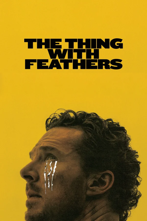 Đôi Cánh Hy Vọng - The Thing with Feathers (2025)